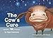 The Cow's Cure (The Stable Stories) (Volume 3) by Nigel Desmond, Nicolette Stewart
