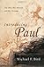 Introducing Paul: The Man, His Mission and His Message