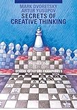 Secrets of Creative Thinking: School of Future Champions 5 (5) (Progress in Chess) by 