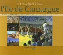 Il était une fois l'île de Camargue