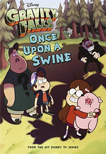 Gravity Falls Once Upon a Swine (Gravity Falls Chapter Book)