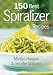 150 Best Spiralizer Recipes by