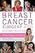 Breast Cancer Surgery and Reconstruction: What's Right For You by Patricia Anstett, Kathleen Galligan