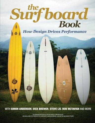 Download The Surfboard Book: How Design Affects Performance PDF