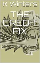 The Credit Fix The Credit Fix
