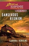 Dangerous Reunion (Love Inspired Suspense)