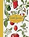 The Edible Garden: How to Have Your Garden and Eat It, Too by Alys Fowler
