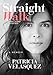 Straight Walk: A Supermodel's Journey to Finding Her Truth