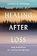 Healing After Loss: Daily Meditations For Working Through Grief