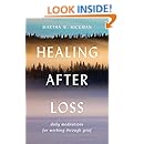 Healing After Loss: Daily Meditations For Working Through Grief