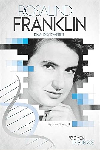 Rosalind Franklin: DNA Discoverer (Women in Science) Rosalind Franklin: DNA Discoverer (Women in Science)