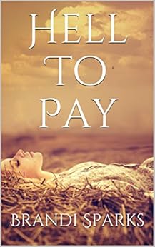 Hell To Pay by [Sparks, Brandi]