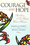 Courage and Hope: The Stories of Ten Baptist Women Ministers (Baptists) by 
