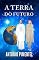Livro A TERRA DO FUTURO