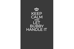 Keep Calm And Let Bubby Handle It: A Keepsake Gift Journal for Grandma