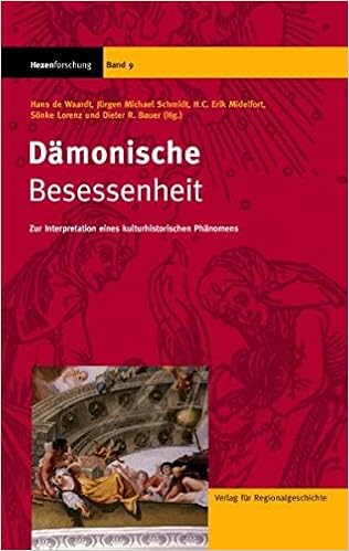 Damonische Besessenheit Zur Interpretation Eines Kulturhistorischen Phanomens Hexenforschung Amazon De Waardt Hans De Schmidt Jurgen Michael Midelfort H C Erik Lorenz Sonke Bauer Dieter R Bucher