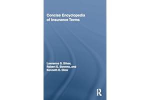 Concise Encyclopedia of Insurance Terms