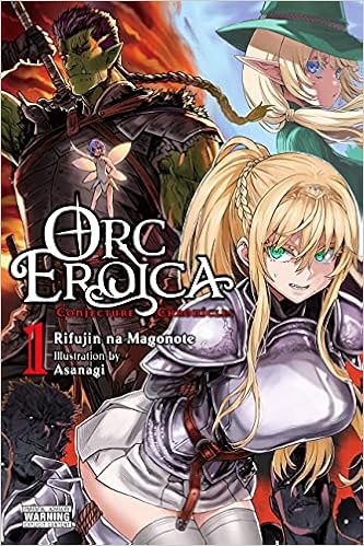 Orc Eroica, Vol. 1 (light novel): Conjecture Chronicles - 