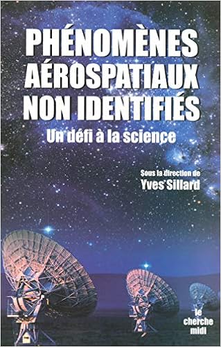 Amazon Fr Phenomenes Aerospatiaux Non Identifies Un Defi A La Science Yves Sillard Jacques Arnoult Francois Parmentier Jacques Patenet Jean Claude Ribes Dominique Weinstein Pierre Marx Livres
