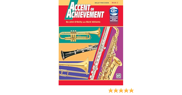 Accent On Achievement 2 Mallet Percussion And Timpani Accent On Achievement Bk 2 O Reilly John Williams Mark 9780739004753 Amazon Com Books Accent On Achievement 2 Mallet Percussion And Timpani Accent On Achievement Bk 2 O Reilly John Williams Mark 9780739004753 Amazon Com Books