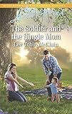 The Soldier and the Single Mom: A Fresh-Start Family Romance (Rescue River Book 4) by Lee Tobin McClain