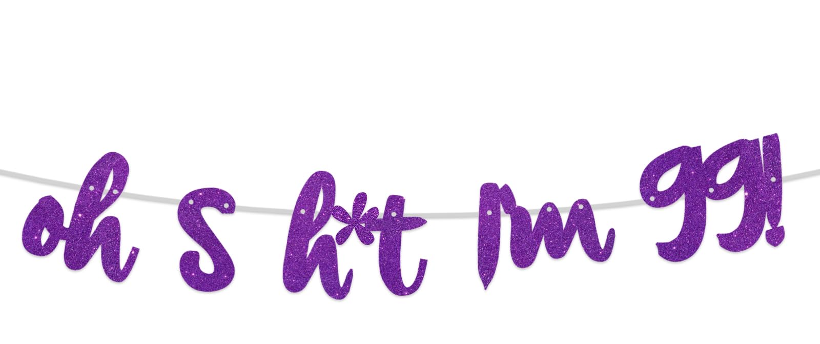 Oh S*it I’m 99! Banner Backdrop Glitter Purple