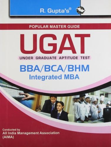 UGAT: BBA/BCA/BHM/Integrated MBA Exam Guide