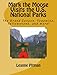 Mark the Moose Visits the U.S. National Parks by Leanne Pitman