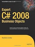 Expert C# 2008 Business Objects (Expert's Voice in .NET)