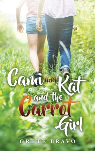 Cami and Kat and the Carrot Girl