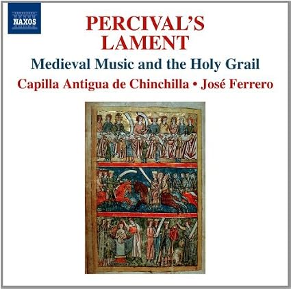Medieval Music & The Holy Grail by Perceval's Lament: Medieval Music & The Holy Grail (2012-10-30)