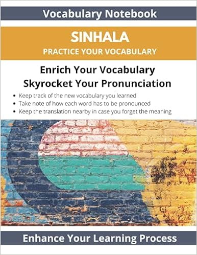 Amazon Com Vocabulary Notebook Sinhala Practice Your Vocabulary Enrich Your Vocabulary Skyrocket Your Pronunciation Enhance Your Learning Process Learn Sinhala Book For Adults And Kids All Levels Studio Lezrak Books