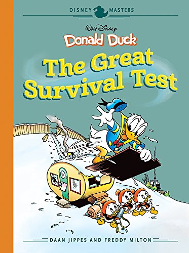 Disney Masters Vol. 4: Daan Jippes And Freddy Milton: Walt Disney's Donald Duck: The Great Survival Test (DISNEY MASTERS HC)
