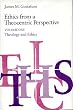 Ethics from a theocentric perspective. . v.1-2