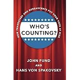Who's Counting?: How Fraudsters and Bureaucrats Put Your Vote at Risk