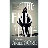 The End of Eve: A Memoir