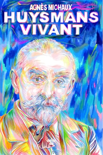 Huysmans vivant