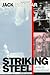 Striking Steel (Solidarity Remembered) (Critical Perspectives on the past series)
