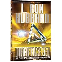 Dianetics 55!: The Complete Manual of Human Communications