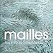 Mailles : Les mouvements du fil by