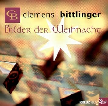 Bilder Der Weihnacht Bittlinger Clemens Bittlinger Clemens Amazon De Musik