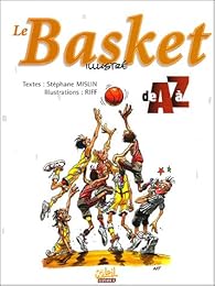 Le  basket illustré de A à Z