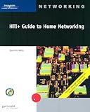 HTI+ Guide to Home Networking, Technology Course Staff and Wells, Quentin, 0619186135