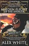 The Gearheart: Maiden Flight of the Avenger