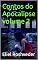 Livro Contos do Apocalipse volume 2 (INSTRUÇÃO PARA O APOCALIPSE QUE SE APROXIMA Livro 97)