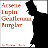 Front cover for the book Arsène Lupin, Gentleman Burglar by Maurice Leblanc