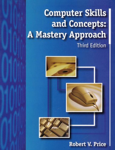 Computer Skills And Concepts A Mastery Approach Third - 