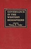 Governance in the Western Hemisphere, , 0275910962