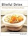 Blissful Detox by Louisa J. Walters, Aliza Baron Cohen