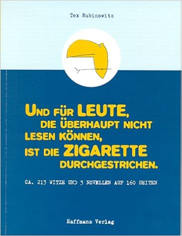 Und Fur Leute Die Uberhaupt Nicht Lesen Konnen Ist Die Zigarette Durchgestrichen Amazon De Rubinowitz Tex Baumann Frank Bucher